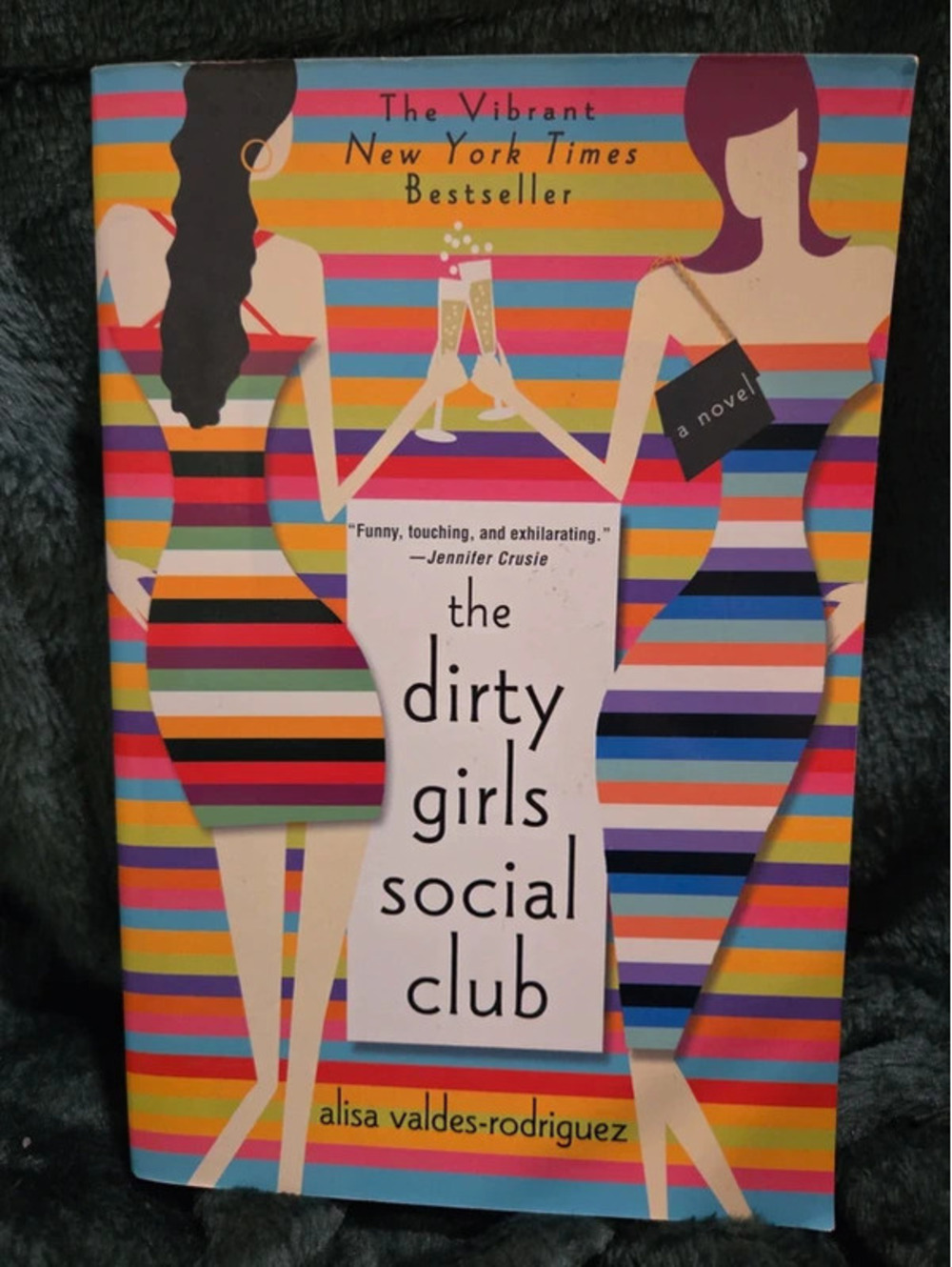 The Dirty Girls Social Club by Alisa Valdes-Rodriguez